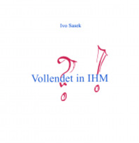 Vollendet in IHM